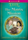 The Matrix Mansion (Oxford Reading Tree, Stage 10+, Treetops Time Chronicles) - Roderick Hunt, David Hunt, Alex Brychta