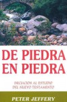 De Piedra En Piedra (Spanish Edition) - Peter Jeffrey