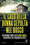 Il caso della donna sepolta nel bosco (eNewton Narrativa) (Italian Edition) - Unni Lindell