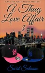 A Thug Love Affair 3: Daddy's Home (Ra & Dre) - Sa'id Salaam