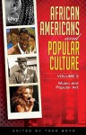 African Americans and Popular Culture, Volume 1-3: Theater, Film, and Television - Todd Boyd