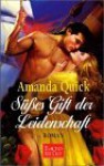 Süßes Gift der Leidenschaft - Amanda Quick