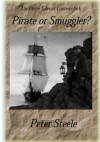 Pirate or Smuggler? (The Pirate Tales of Lantern Jack) - Peter Steele