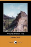 A World of Green Hills (Dodo Press) - Bradford Torrey