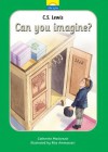 C.S. Lewis: Can You Imagine? - Catherine MacKenzie