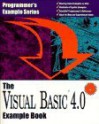 The Visual Basic 4.0 Example Book (Programmer's Example Series) - Larry W. Smith