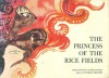 Princess of the Rice Fields: Indonesian Folk Tale - Hisako Kimishima, Sumiko Mizushi