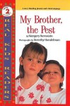 My Brother, the Pest - Margery Bernstein, Dorothy Handelman