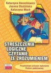 Streszczenia logiczne Czytanie ze zrozumieniem - Katarzyna Harackiewicz