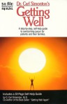 Dr. Carl Simonton's Getting Well: A Step-by Step, Self-Help Guide to Overcoming Cancer for Patients and their Families - O. Carl Simonton