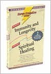 Immunity and Longevity + Spiritual Healing - Bob Griswold