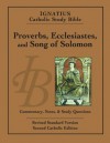 Proverbs, Ecclesiastes, and Song of Solomon: Ignatius Catholic Study Bible - Scott Hahn, Curtis Mitch