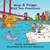 Maya & Filippo Visit San Francisco - Alinka Rutkowska, Konrad Checinski