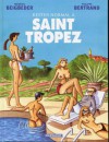 Rester Normal À Saint Tropez - Frédéric Beigbeder, Philippe Bertrand