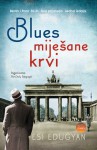 Blues miješane krvi - Esi Edugyan, Vida Živković