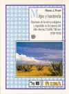 Milpa y hacienda : tenencia de la tierra indigena y espanola en la cuenca del Alto Atoyac, Puebla, Mexico (1520-1650) - Hanns J. Prem, Ursula Dyckerhoff, Gunter Miehlich