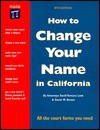 How to Change Your Name in California - David Ventura Loeb, David W. Brown