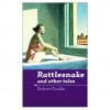 Rattlesnake and Other Tales - Robert Dodds