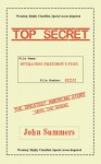 Operation: Freedom's Fury: The Greatest American Story, Until The Sequel (The Greatest American Stories Ever Told Book 1) - John Summers