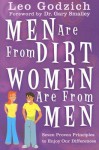 Men Are from Dirt, Women Are from Men: Seven Proven Principles to Enjoy Our Differences - Leo Godzich