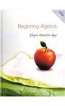 Beginning Algebra Plus MyMathLab Student Access Kit (5th Edition) - Elayn Martin-Gay