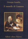 Il mantello di Casanova - Giuseppe Scaraffia