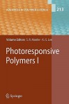 Photoresponsive Polymers I - Seth R. Marder, Kwang-Sup Lee