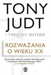 ROZWAŻANIA O WIEKU XX - Tony Judt