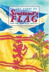 The Story of Scotland's Flag and the Lion and Thistle (Corbies) - David Ross