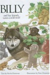 Billy and His Friends Tame a Wild Wolf - Kevin Donovan, Tom Donovan