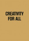 Creativity for All - Mieke Gerritzen, Koert van Mensvoort