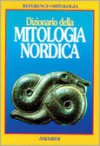 Dizionario della mitologia nordica - Renzo Rossi