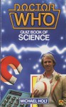 Doctor Who Quiz Book of Science - Michael Holt