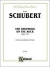 The Shepherd on the Rock/Der Hirt Auf Dem Felsen Op. 129 with Clarinet & Piano: High Voice - Franz Schubert