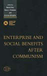 Enterprise and Social Benefits After Communism - Martin Rein