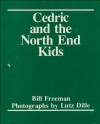 Cedric and the North End Kids - Bill Freeman, Lutz Dille