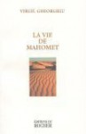 La Vie De Mahomet (Broché) - Constantin Virgil Gheorghiu, Livia Lamoure
