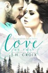 Love at Last, Contemporary Romance (Last Frontier Lodge Novels Book 2) - Clarise Tan, Sumner J. La Croix
