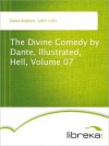 The Divine Comedy by Dante, Illustrated, Hell, Volume 07 - Dante Alighieri