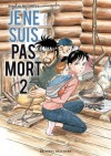 Je ne suis pas mort 2 - Hiroshi Motomiya, Tetsuya Yano