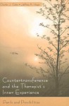 Countertransference and the Therapist's Inner Experience: Perils and Possibilities - Charles J. Gelso