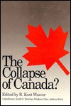 The Collapse Of Canada? - R. Kent Weaver