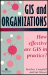 Gis And Organizations - Heather Campbell, I. Masser