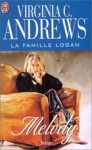 Melody (La famille Logan, #1) - V.C. Andrews, Françoise Jamoul