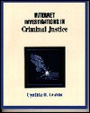 Internet Investigations in Criminal Justice - Cynthia B. Leshin