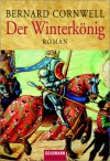 Der Winterkönig (The Arthur Books, #1) - Bernard Cornwell