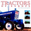 Tractors of Europe: The Illustrated Guide - Peter Henshaw