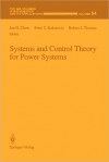 Systems and Control Theory for Power Systems - Joe H. Chow, Petar V. Kokotovic, Robert J. Thomas