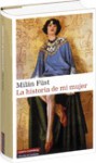 La historia de mi mujer - Milán Füst, Teresa Ruiz Rosas