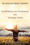 The Priceless Project Presents Confidence to Greatness for Teenage Girls - Ruby Leticia Taylor